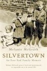Melanie McGrath - Silvertown