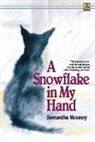 Samantha Mooney, Smantha Mooney, Mooney Samantha - Snowflake in My hand