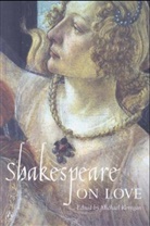 Michael Kerrigan, William Shakespeare, Michael Kerrigan - Shakespeare on Love