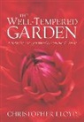 Christopher Lloyd - Well tempered garden
