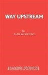 Alan Ayckbourn - Way upstream