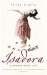Peter Kurth, Kurth Peter - Isadora: A Sensational Life