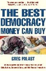 Greg Palast, Greg Tobin - The Best Democracy Money can buy