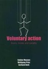 Sabine Maasen, Wolfgang Prinz, Gerhard Roth, Sabine Maasen, Sabine (Professor of Science Studies Maasen, Maasen Sabine... - Voluntary action