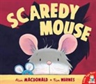 Alan MacDonald, Tim Warnes, Tim Warnes - Scaredy Mouse