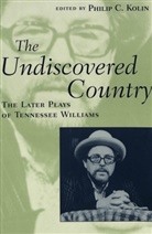 Philip Kolin, Philip C. Kolin - Undiscovered country -the-
