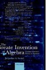 Jacqueline Stedall, Jacqueline A. Stedall, Jacqueline A. (Clifford Norton Student in the History of Science Stedall, Stedall Jacqueline A., Timothy Edward Ward - The Greate Invention Of Algebra