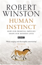 Professor Lord Robert Winston, Robert Winston - Human Instinct