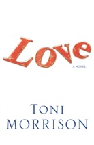 Toni Morrison - Love
