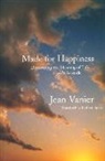 Jean Vanier - Made for happiness