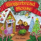 Katy Bratun, Bratun Katy, Katy Bratun - Gingerbread Mouse