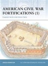 Angus Konstam, Konstam Angus, angus Konstarm, Donato Spedaliere - American civil war fortifications