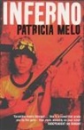 Patricia Melo, Patrícia Melo, Melo Patricia - Inferno