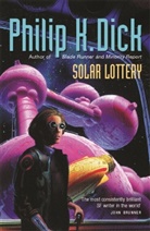 Philip K Dick, Philip K. Dick - Solar Lottery