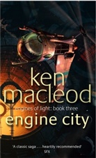 Ken MacLeod - Engines of Light