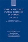 Franz-Xaver Kaufmann, Franz-Xaver Kuijsten Kaufmann, Franz-Xaver Kaufmann, Kaufmann Franz-Xaver, Anton Kuijsten, Kuijsten Anton... - Family Life and Family Policies in Europe