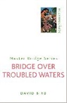David Bird - Bridge Over Troubled Waters