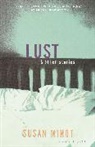 Susan Minot - Lust Other Stories