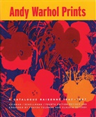 Claudia Defendi, Frayda Feldman, Joerg Schellmann, Jorg Schellmann, Jörg Schellmann, Andy Warhol... - Andy Warhol Prints Catalogue Raisonne