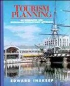 E Inskeep, Edward Inskeep, Inskeep Edward - Tourism Planning: An Integrated and Sustainable Development Approach