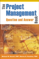 Marina Grashina, Marina N. Grashina, M Newell, Michael Newell, Michael W. Newell - The Project Management Question and Answer Book