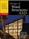 D Breyer, Donald Breyer, Donald E. Breyer, Kelly Cobeen, Kelly E. Cobeen, Kenneth Fridley... - Design of Wood Structures ASF