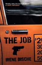 Irene Dische, Dische Irene - The Job