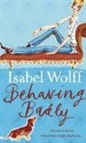 Isabel Wolff - Behaving Badly