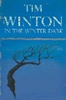 Tim Winton - In The Winter Dark