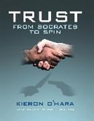 Kleron Hara, Will Hutton, O&amp;apos, Kieron O'Hara, Kleron O'Hara - Trust: From Aristotle to Enron