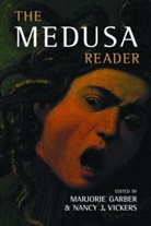 Marjorie Garber, Marjorie Garber, Garber Marjorie, Nancy J. Vickers, Vickers Nancy J. - Medusa Reader