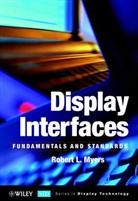 B. Myers, RL Myers, Robert L Myers, Robert L. Myers, Myers Robert L. - Display Interfaces