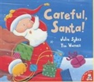 Julie Sykes, Tim Warnes - Careful Santa