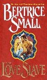 Bertrice Small - Love Slave