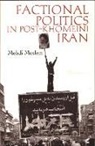 Mehdi Moslem - Factional politics in post khomeini