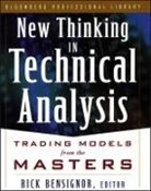 R Bensignor, Rick Bensignor, Rick Bensignor - New Thinking Technical Analysis: Trading Models from the Masters