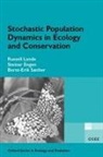 Steinar Engen, Engen Steinar, Russell Lande, Lande Russell, Bernt-Erik Saether, Saether Bernt-Erik - Stochastic Population Dynamics in Ecology and Conservation