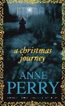 Anne Perry - A CHristmas Journey