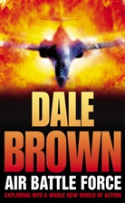 Dale Brown, Brown Dale - Air Battle Force