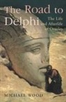 Michael Wood - The Road to Delphi