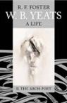 R. F. Foster - W.B. Yeats, a Life