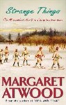 Margaret Atwood - Strange Things