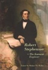Michael R Bailey, Mr. Michael R. Bailey, Michael R. Bailey, Mr. Michael R. Bailey - Robert stephenson eminent engineer
