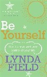 Lynda Field, Lynda Field Associates - Be Yourself