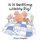 Mick Inkpen - Is Is Bedtime, Wibbly Pig?
