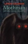 Loren Coleman, Loren L. Coleman, loren Loleman - Mothman and other curious encounter