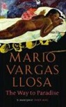 Vargas Llosa, Mario Vargas Llosa - The Way to Paradise