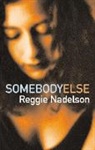 Reggie Nadelson, Nadelson Reggie - Somebody Else