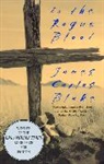 James Carlos Blake - In The Rogue Blood