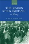 Ranald Michie, Ranald (Professor of History Michie, Ranald C. Michie, Michie Ranald - The London Stock Exchange